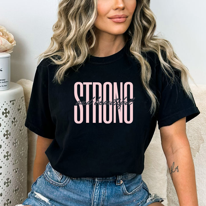 Strong And Beautiful - Bella Canvas