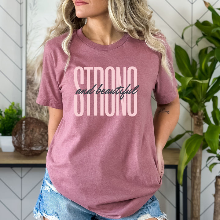 Strong And Beautiful - Bella Canvas