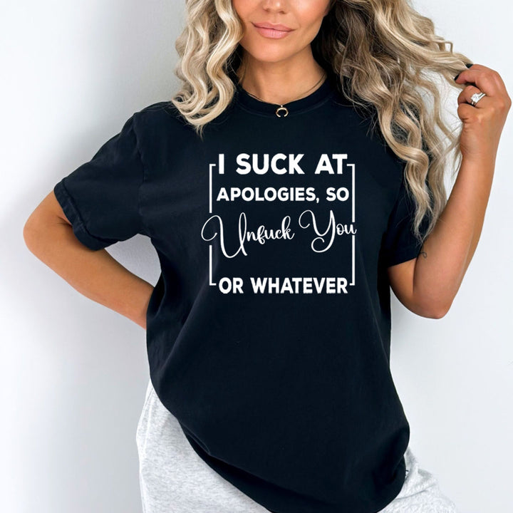 I Suck At Apologies - Bella Canvas