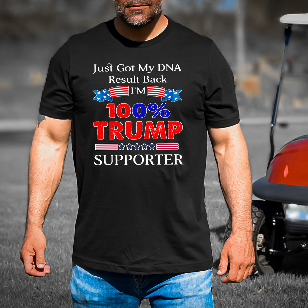 I Am 100% Trump Supporter - Unisex Tee
