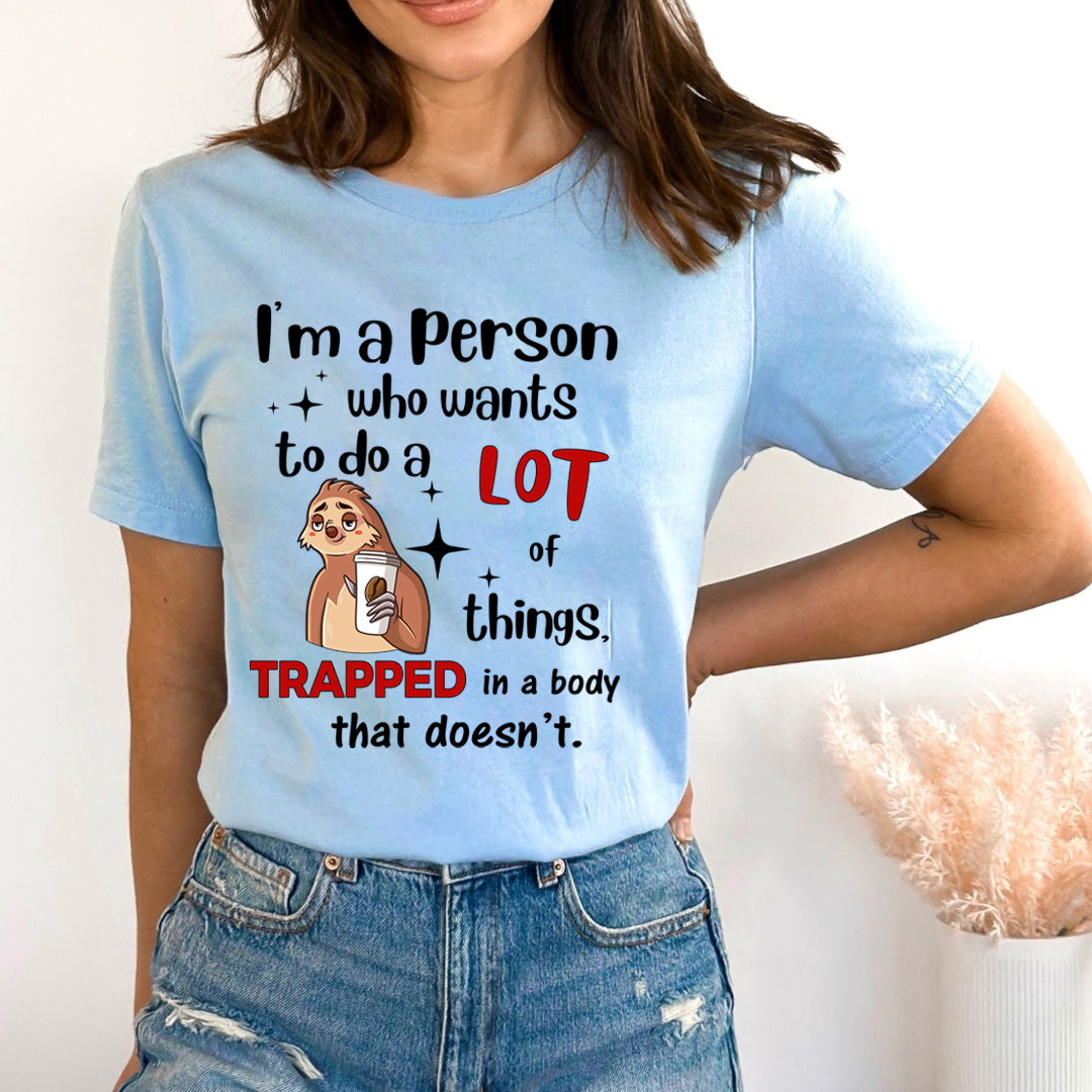 Trapped In A Body - Bella canvas