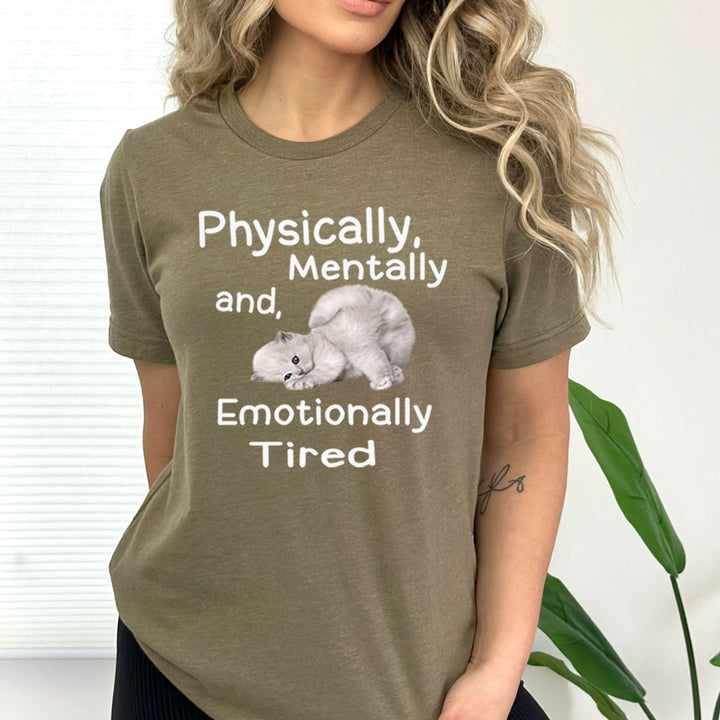 Physically Mentally Tired - Bella canvas