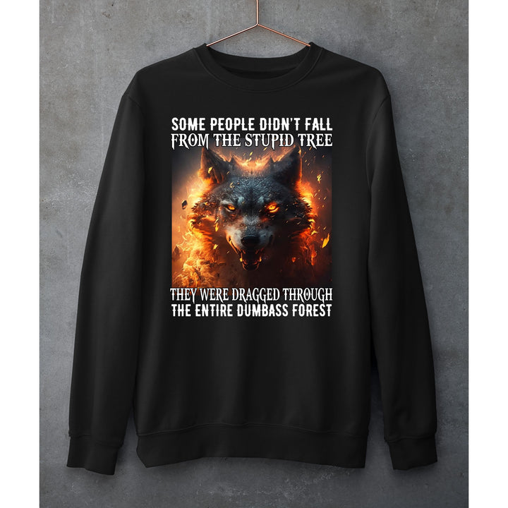 Some People Didn't Fall From The Stupid Tree Tee