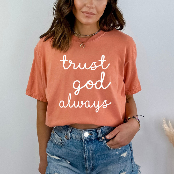 "Trust God Always" - Bella Canvas T-Shirt
