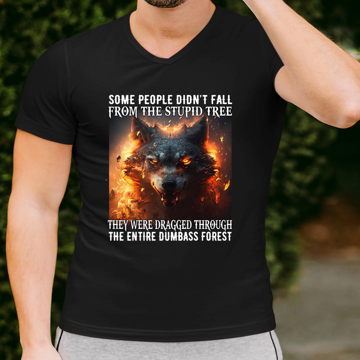 Some People Didn't Fall From The Stupid Tree Tee