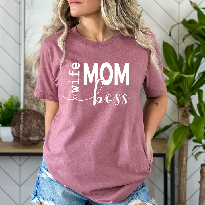 Wife Mom Boss - Bella canvas