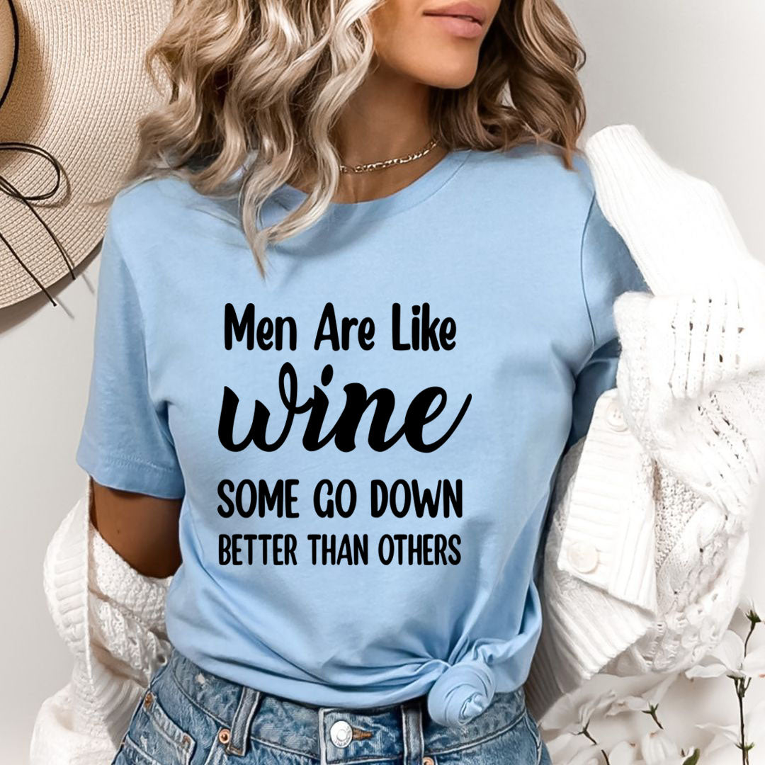 Men Are Like Wine - Bella canvas
