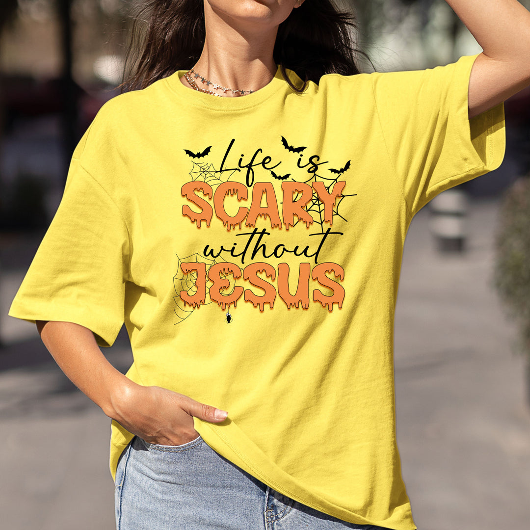 Life Is Scary Without Jesus - Bella Canvas