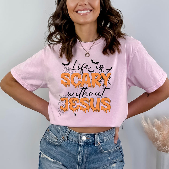 Life Is Scary Without Jesus - Bella Canvas