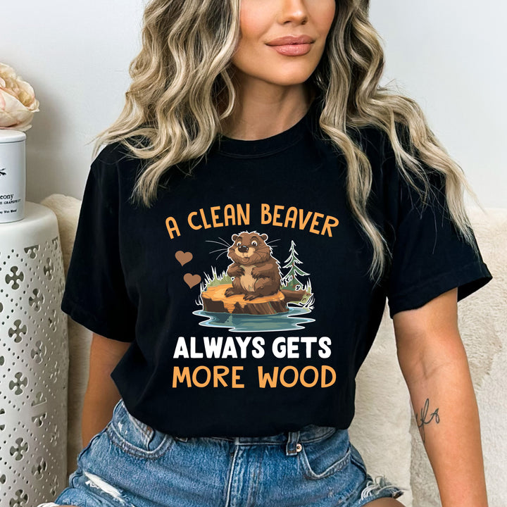 A Clean Beaver Always Gets Wood - Bella canvas