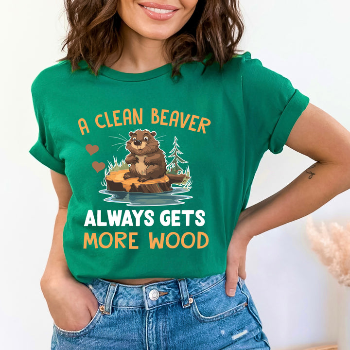 A Clean Beaver Always Gets Wood - Bella canvas