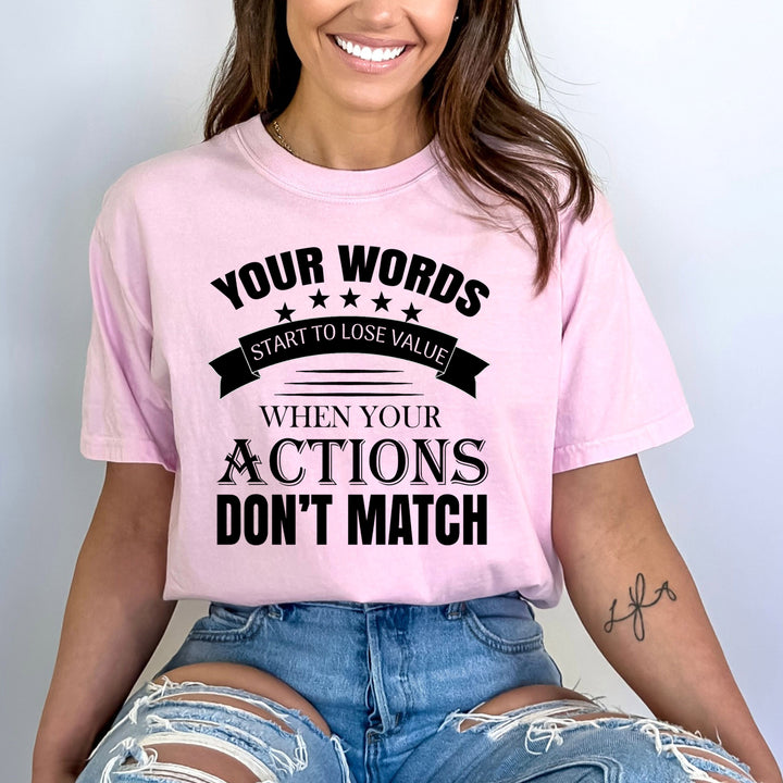 When Your Action Don't Match - Bella Canvas