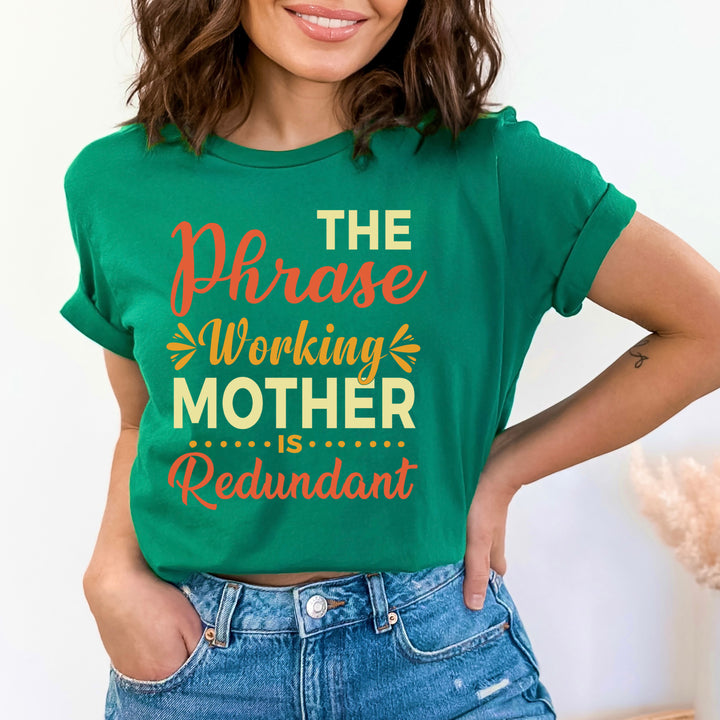 Working Mother Is Redundant - Bella canvas