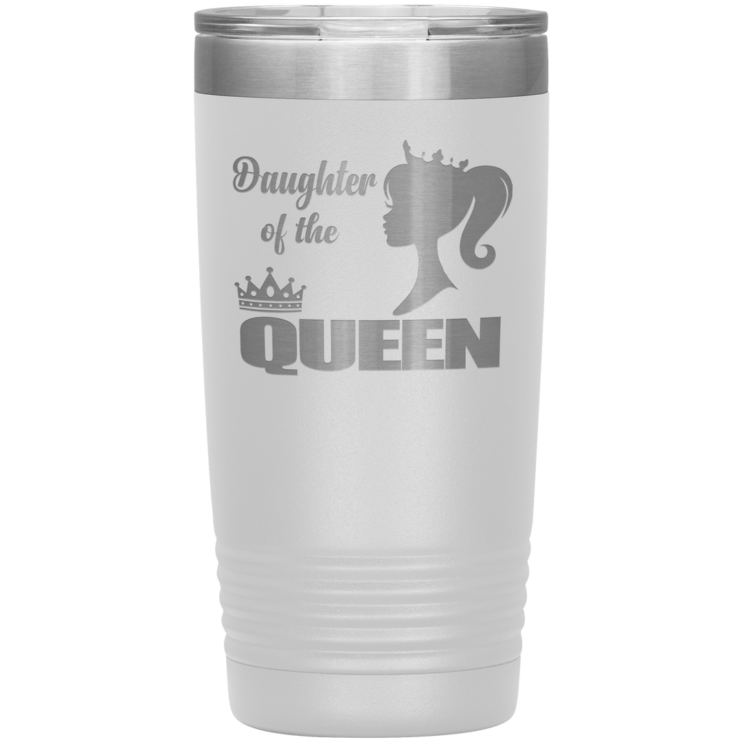 "DAUGHTER OF THE QUEEN" Tumbler. Buy For Family & Friends. Save Shipping. - LA Shirt Company