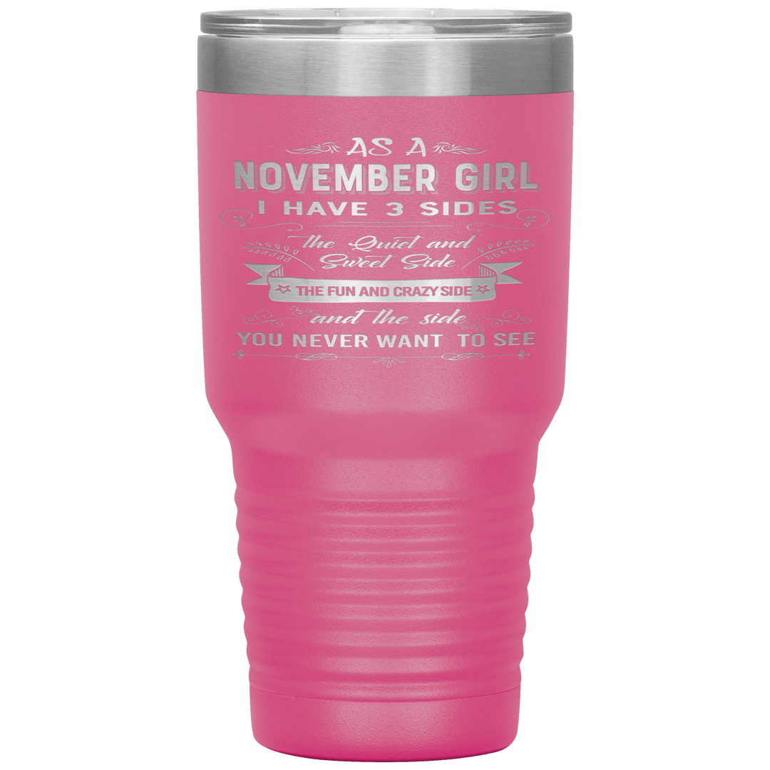 "November Girls 3 sides"Tumbler.Buy For Family & Friends. Save Shipping. - LA Shirt Company