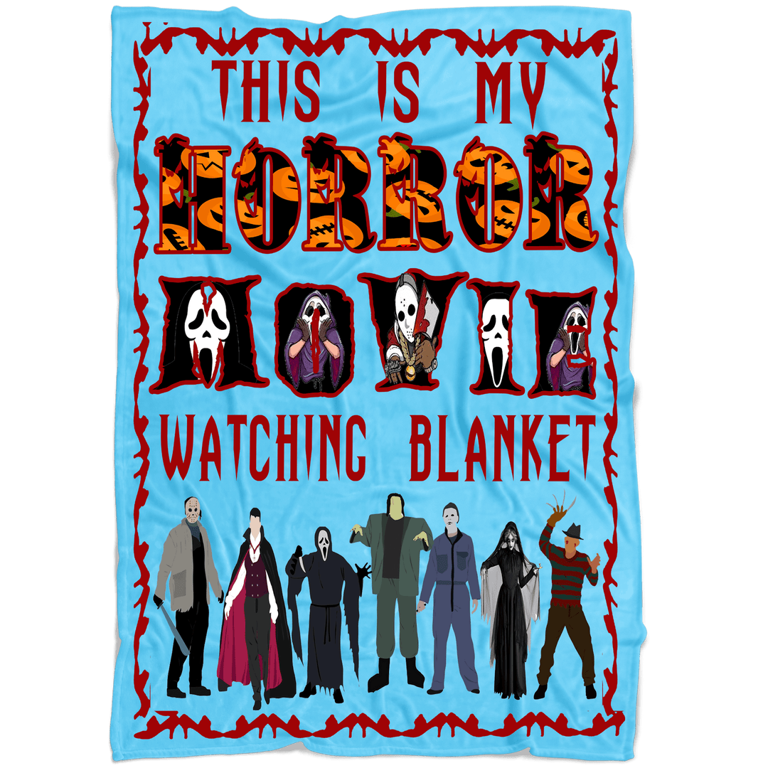 ''THIS IS MY HORROR MOVIE WATCHING BLANKET''