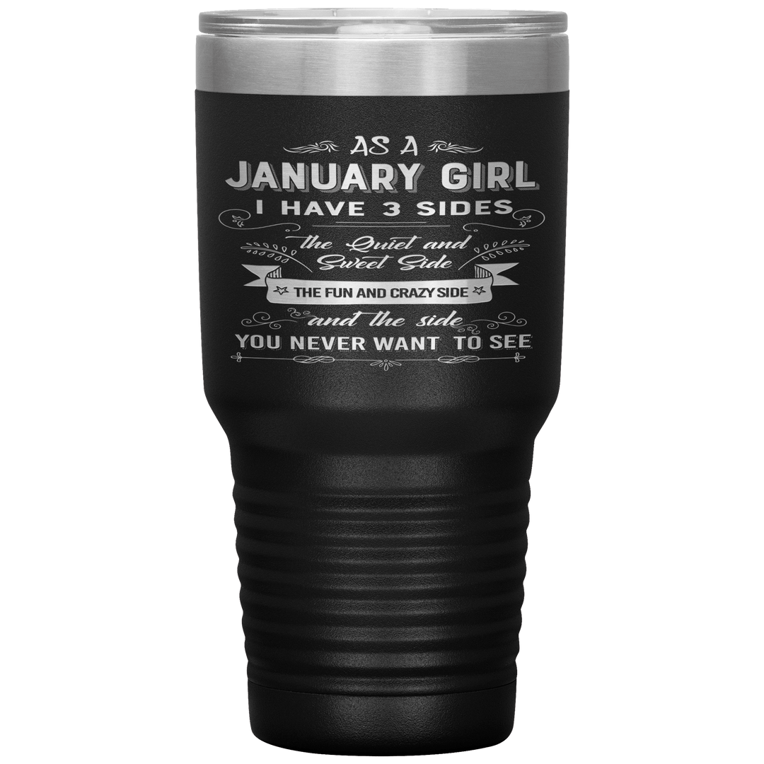 "January Girl 3 sides "Tumbler.Buy For Family & Friends. Save Shipping. - LA Shirt Company
