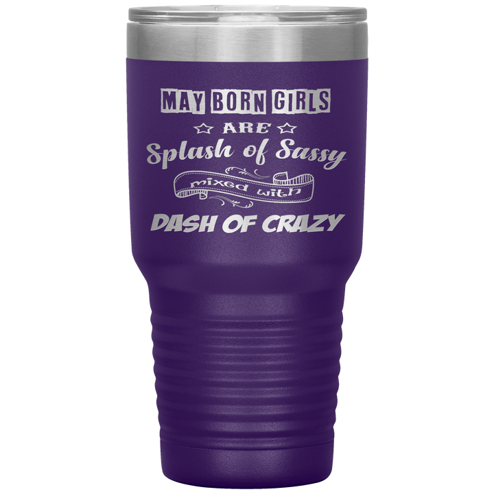 "May Girls Sassy"Tumbler. Buy for friends and family. Save Shipping. - LA Shirt Company