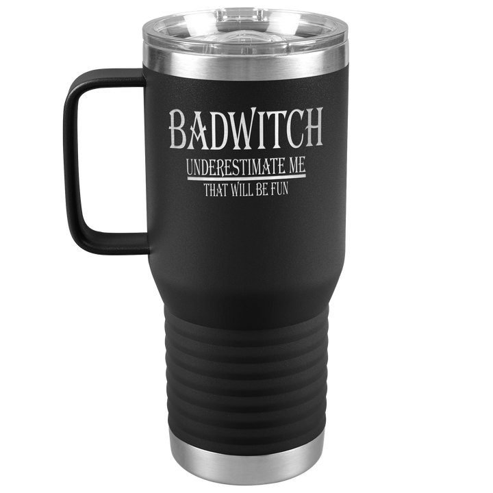 "BADWITCH" TRAVEL TUMBLER.