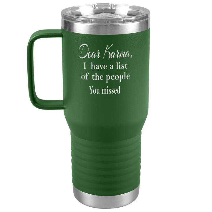"DEAR KARMA" TRAVEL TUMBLER.