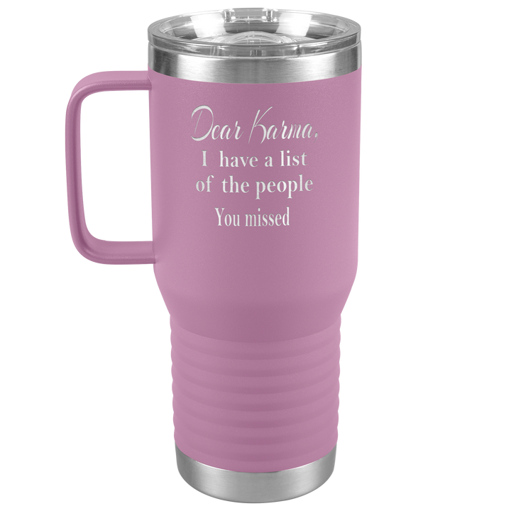 "DEAR KARMA" TRAVEL TUMBLER.