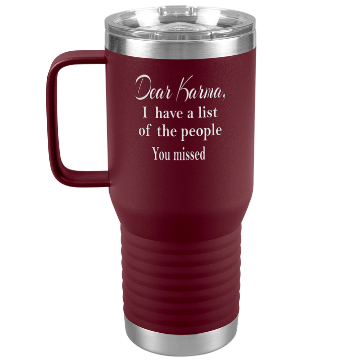"DEAR KARMA" TRAVEL TUMBLER.