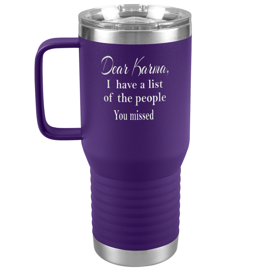 "DEAR KARMA" TRAVEL TUMBLER.