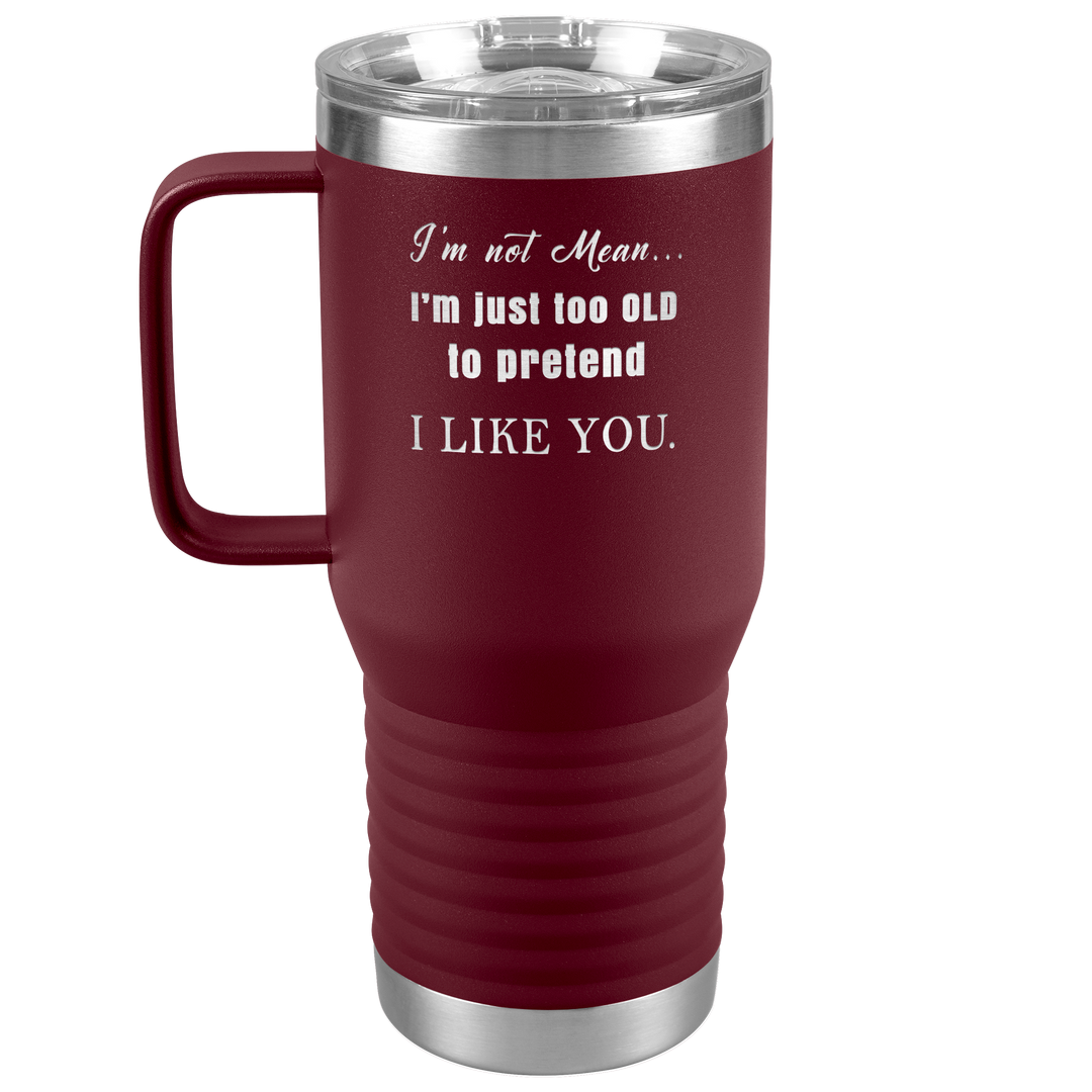 "I AM NOT MEAN" TRAVEL TUMBLER.