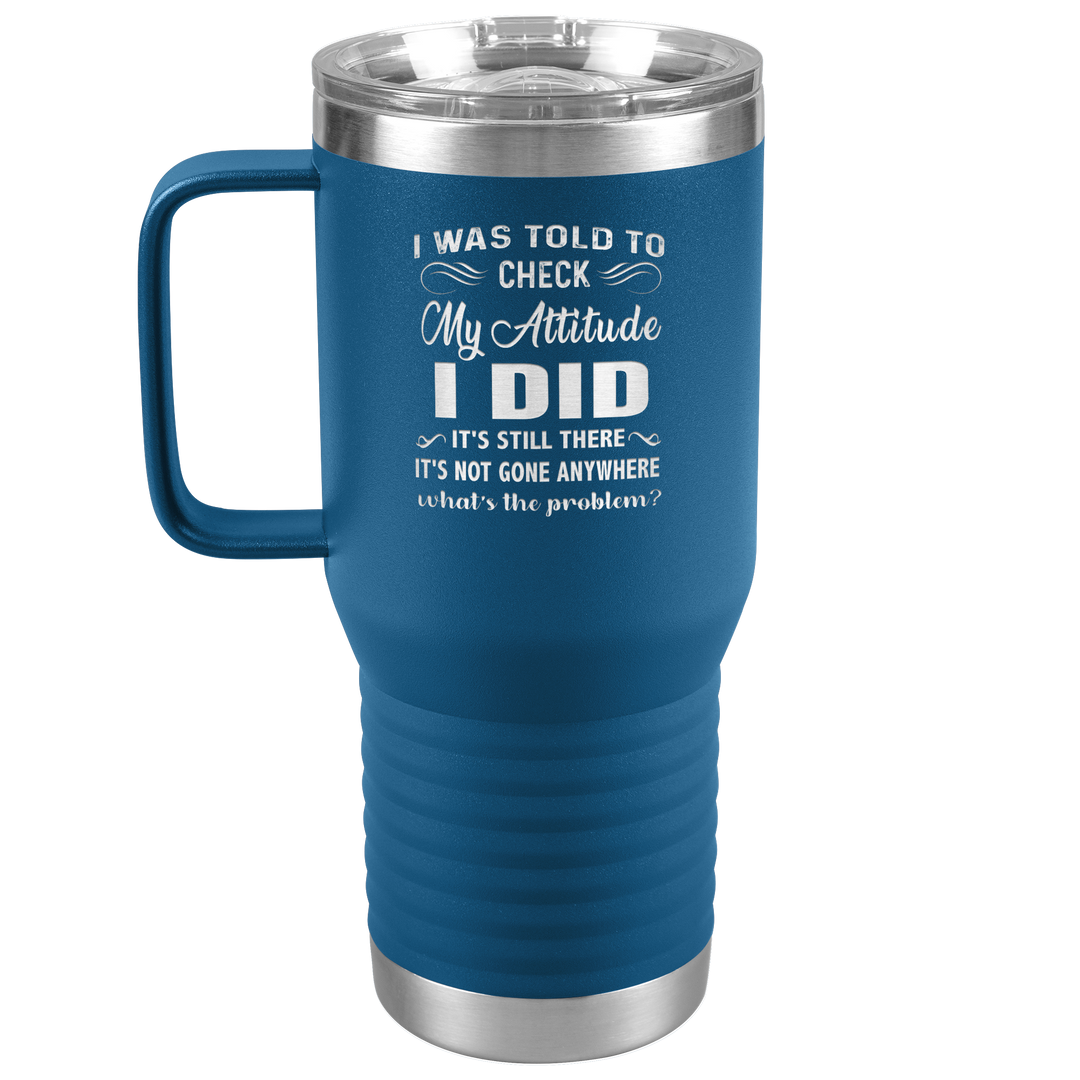 "MY ATTITUDE" TRAVEL TUMBLER.