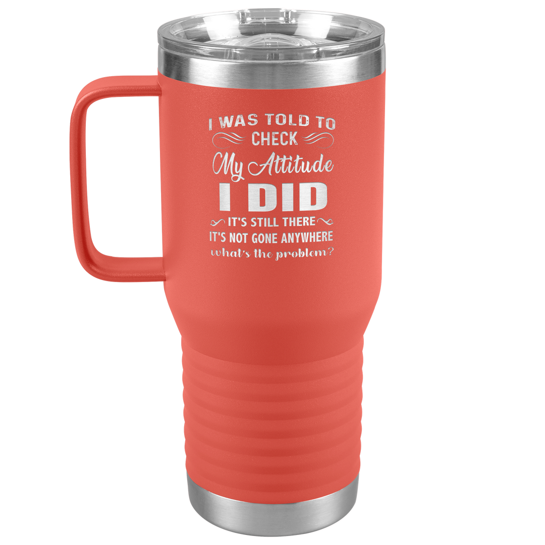 "MY ATTITUDE" TRAVEL TUMBLER.