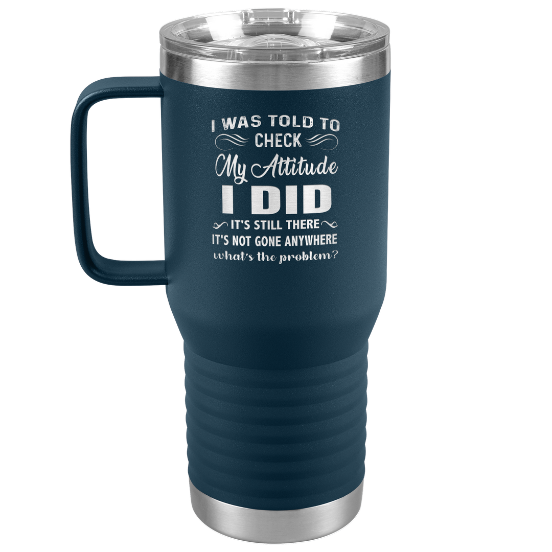 "MY ATTITUDE" TRAVEL TUMBLER.