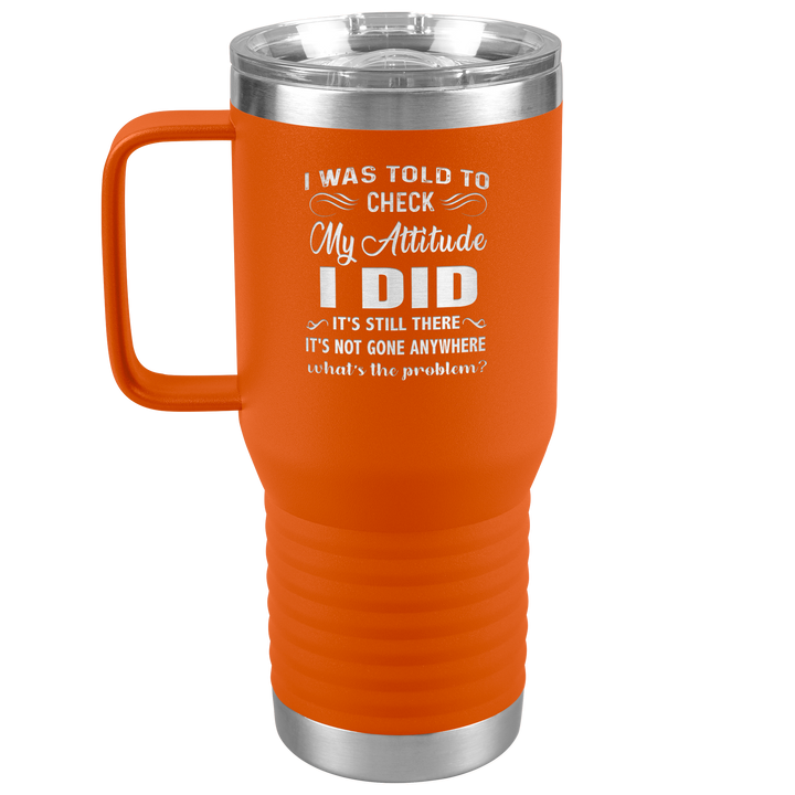 "MY ATTITUDE" TRAVEL TUMBLER.