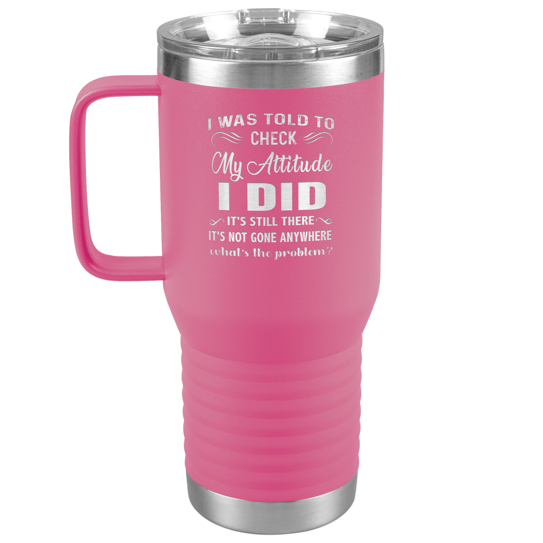 "MY ATTITUDE" TRAVEL TUMBLER.