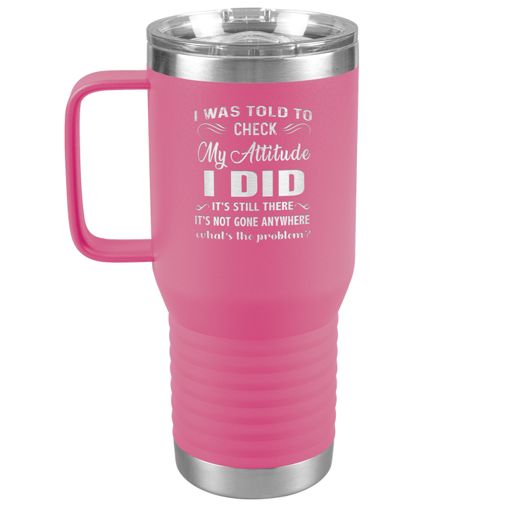 "MY ATTITUDE" TRAVEL TUMBLER.