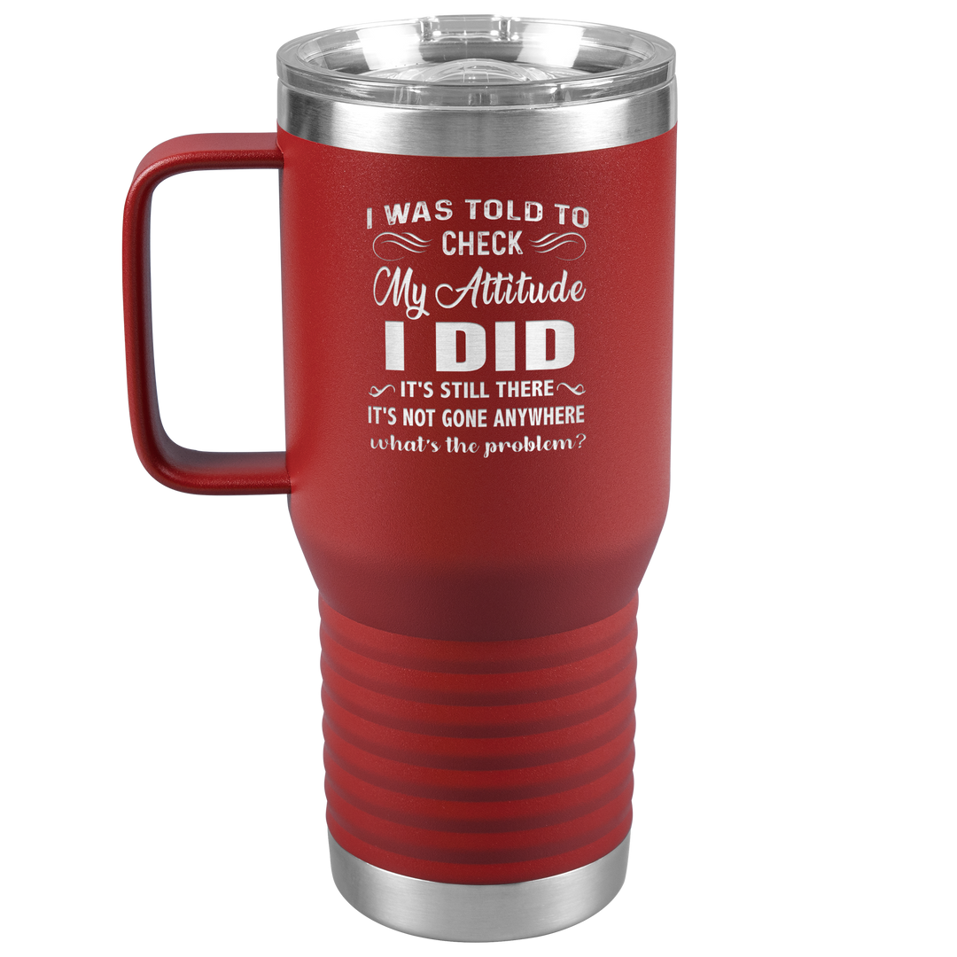 "MY ATTITUDE" TRAVEL TUMBLER.