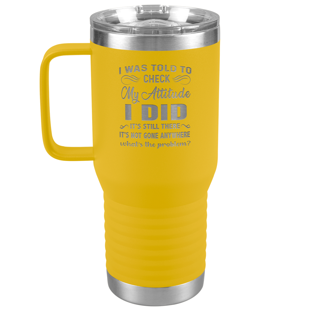 "MY ATTITUDE" TRAVEL TUMBLER.