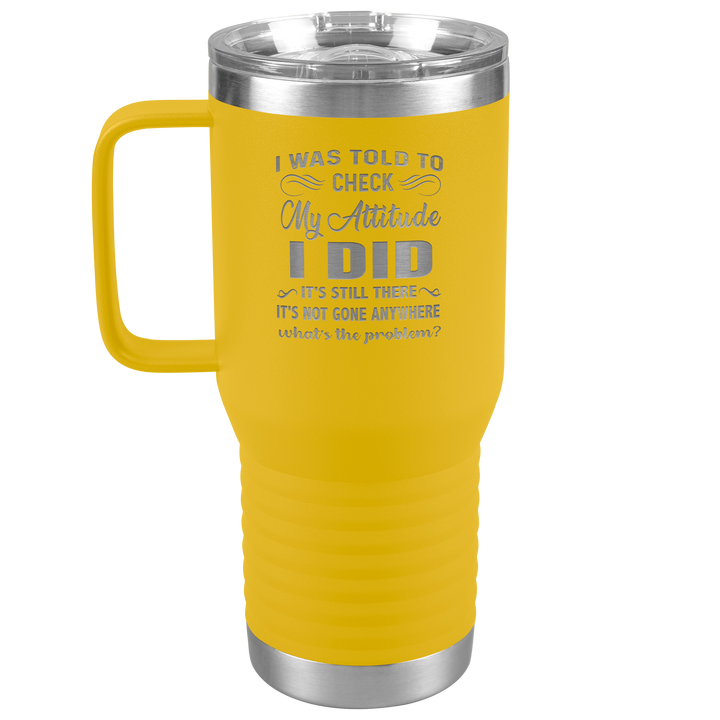 "MY ATTITUDE" TRAVEL TUMBLER.