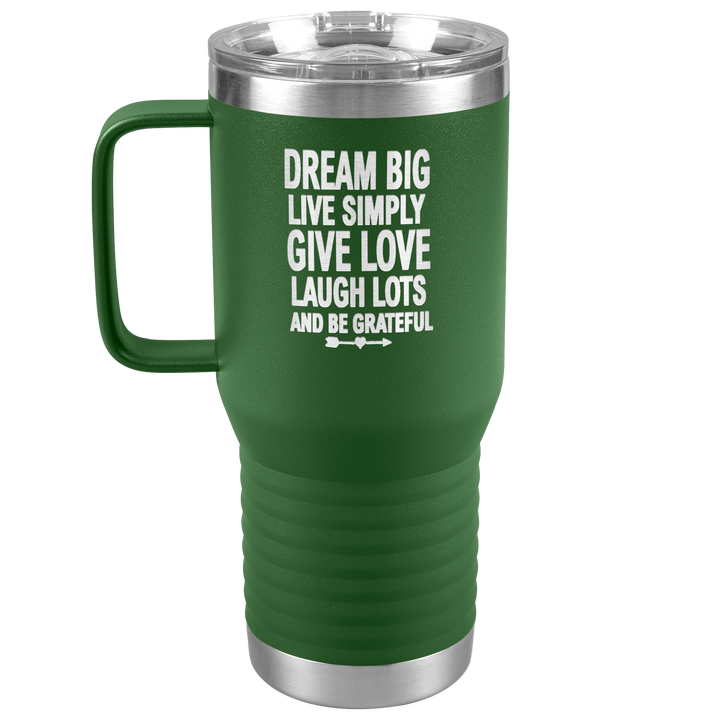 "BIG DREAM" TRAVEL TUMBLER.