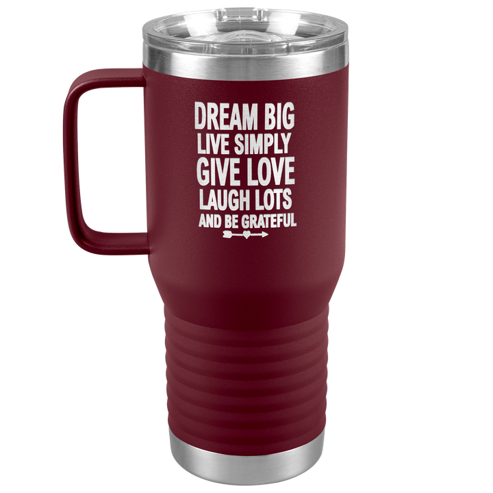 "BIG DREAM" TRAVEL TUMBLER.