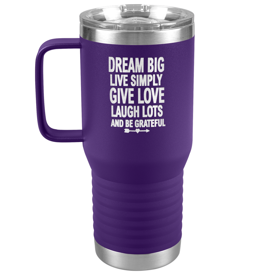 "BIG DREAM" TRAVEL TUMBLER.