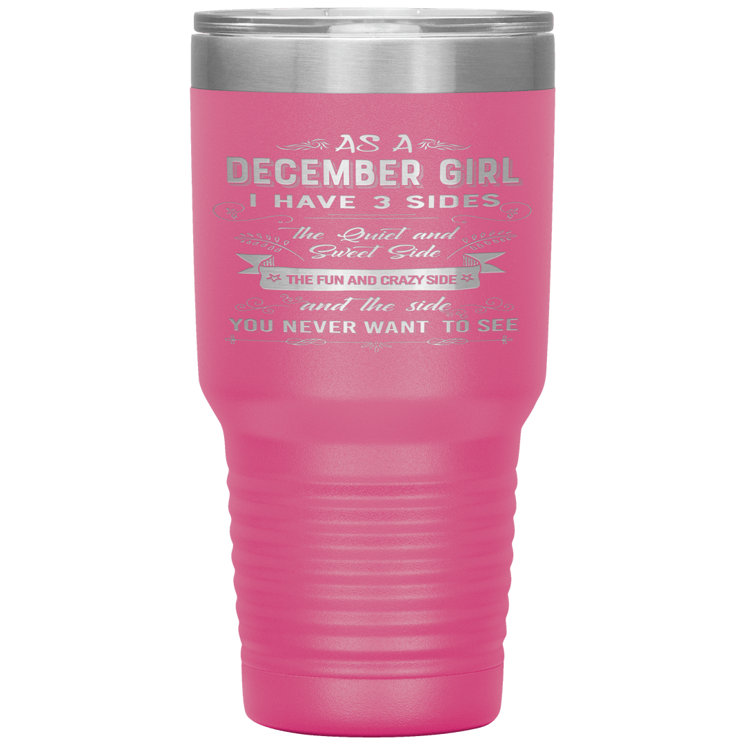 "December Girls 3 sides"Tumbler.Buy For Family & Friends. Save Shipping. - LA Shirt Company