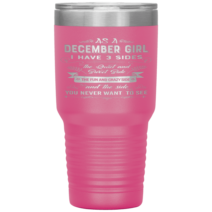 "December Girls 3 sides"Tumbler.Buy For Family & Friends. Save Shipping. - LA Shirt Company