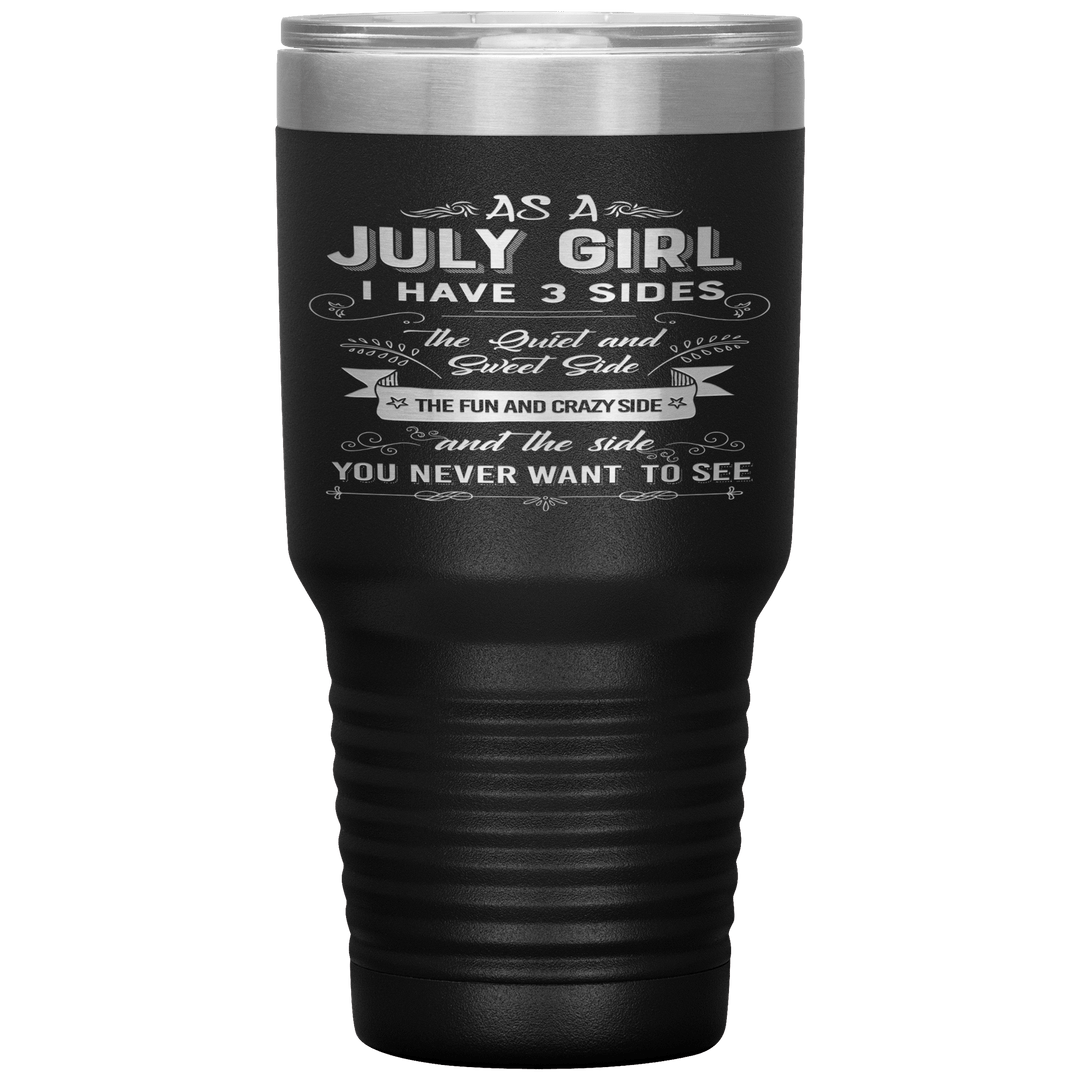 "July Girls 3 Sides"Tumbler.Buy For Family & Friends. Save Shipping. - LA Shirt Company