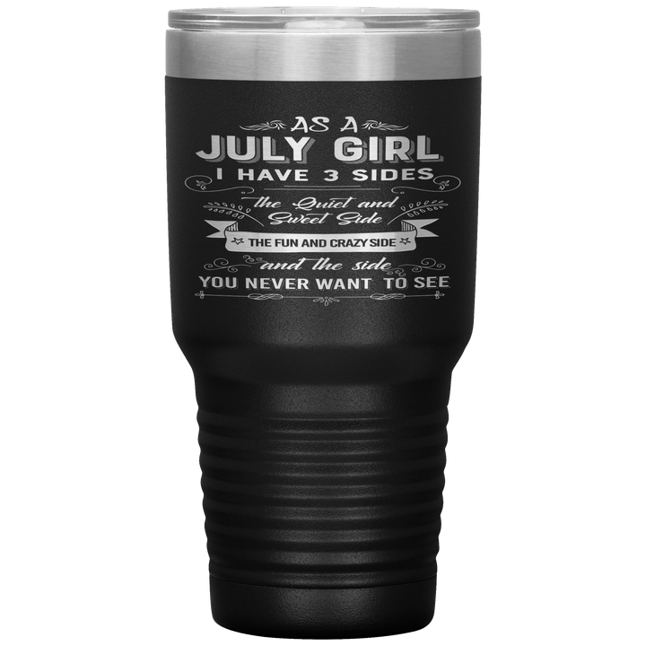 "July Girls 3 Sides"Tumbler.Buy For Family & Friends. Save Shipping. - LA Shirt Company
