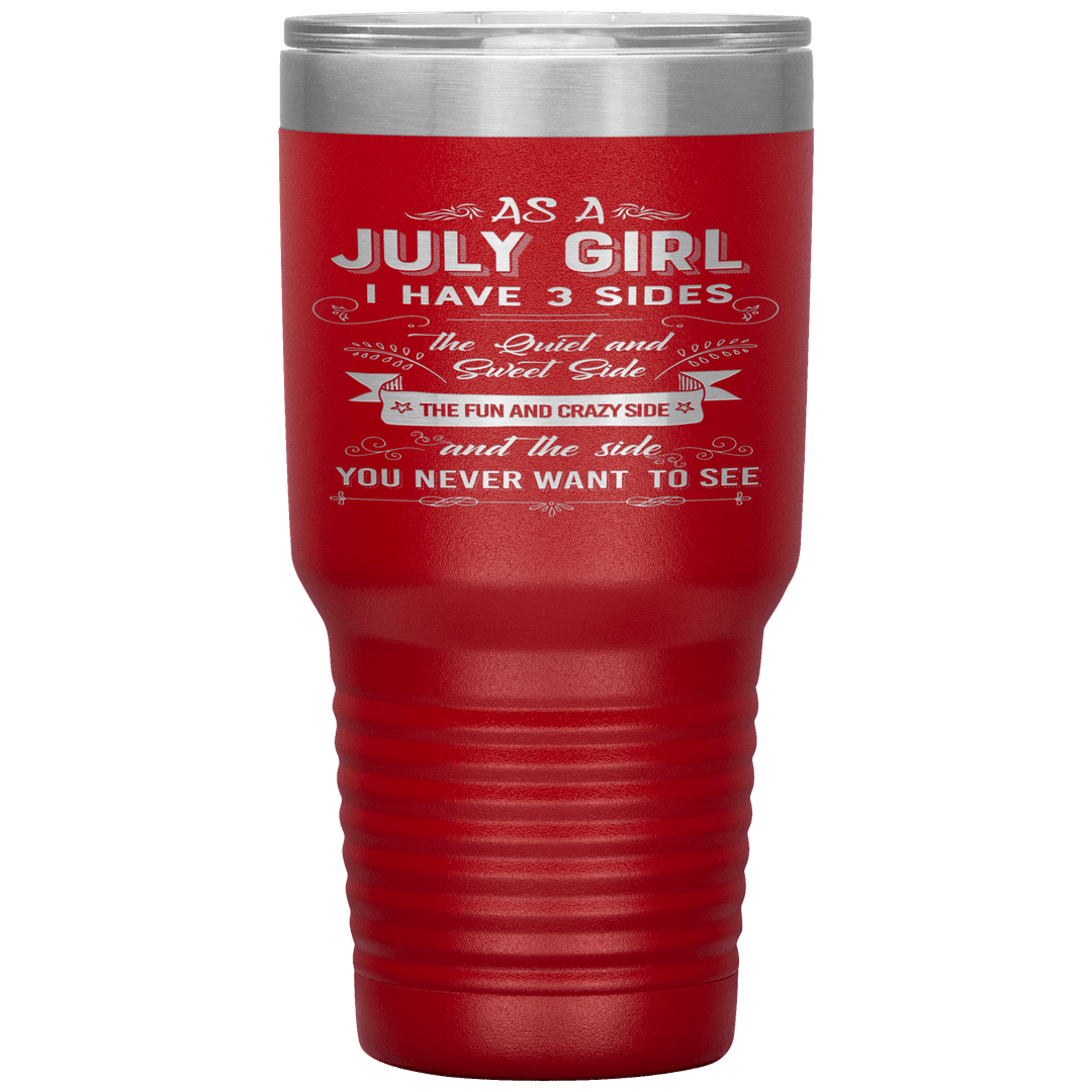 "July Girls 3 Sides"Tumbler.Buy For Family & Friends. Save Shipping. - LA Shirt Company