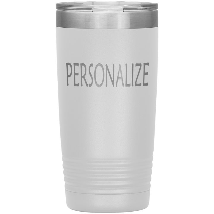 "Personalized/Custom" your Tumbler. - LA Shirt Company