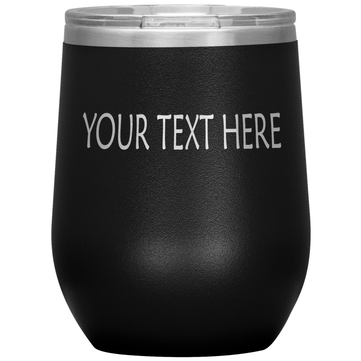 "Personalized/Custom" your wine Tumbler. - LA Shirt Company