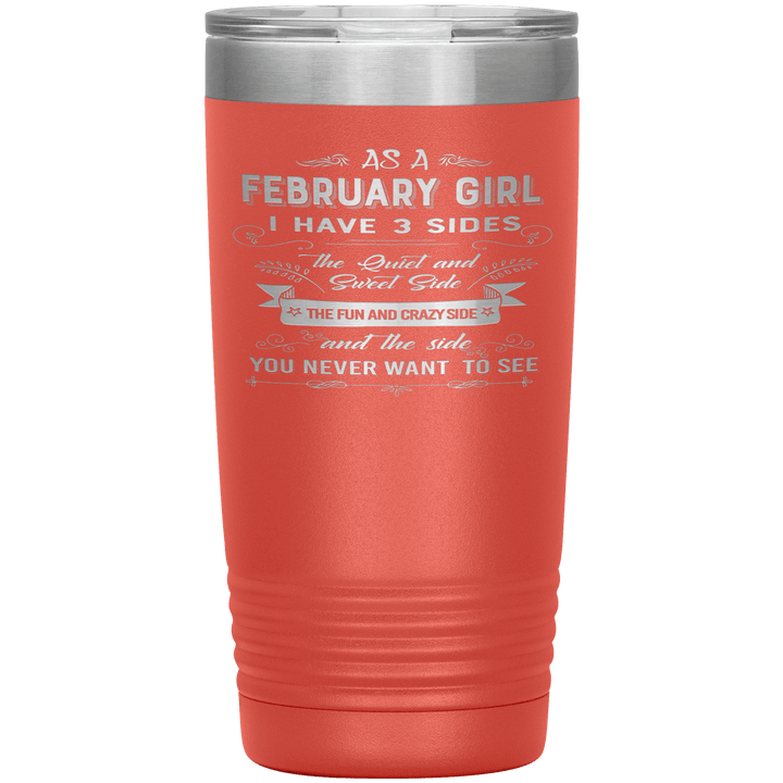 "February Girls 3 Sides"Tumbler.Buy For Family & Friends. Save Shipping. - LA Shirt Company