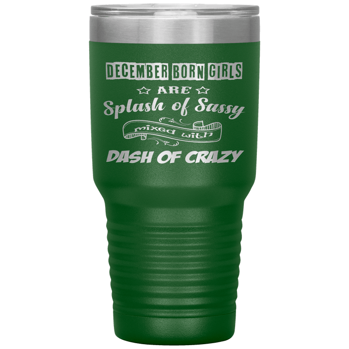 "December Girls Sassy"Tumbler.Buy for friends and family. Save Shipping. - LA Shirt Company