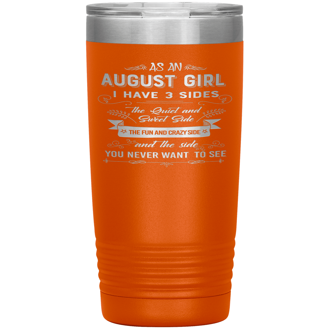 "August Girls 3 Sides "Tumbler.Buy For Family & Friends. Save Shipping. - LA Shirt Company